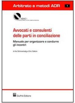 AVVOCATI E CONSULENTI DELLE PARTI IN CONCILIAZIONE