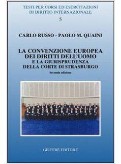 CONVENZIONE EUROPEA DEI DIRITTI DELL'UOMO E LA GIURISPRUDENZA DELLA CORTE DI (LA