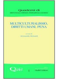 MULTICULTURALISMO DIRITTI UMANI PENA