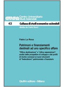 PATRIMONI E FINANZIAMENTI DESTINATI AD UNO SPECIFICO AFFARE «OTTICA