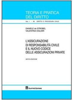 ASSICURAZIONE DI RESPONSABILITA' CIVILE E IL NUOVO CODICE DELLE ASSICURAZIONI (L