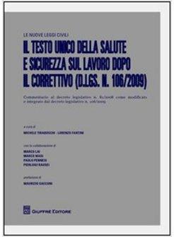 TESTO UNICO DELLA SALUTE E SICUREZZA SUL LAVORO DOPO IL CORRETTIVO (D.LGS (IL)