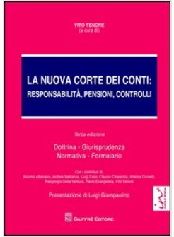 NUOVA CORTE DEI CONTI. RESPONSABILITA, PENSIONI, CONTROLLI. DOTTRINA.