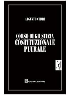 CORSO DI GIUSTIZIA COSTITUZIONE PLURALE