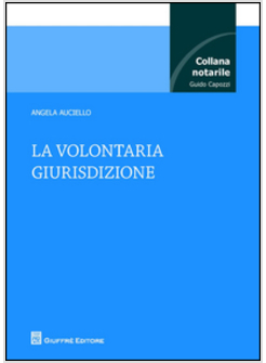 VOLONTARIA GIURISDIZIONE (LA)