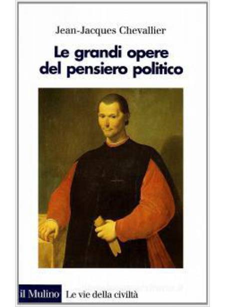 LE GRANDI OPERE DEL PENSIERO POLITICO