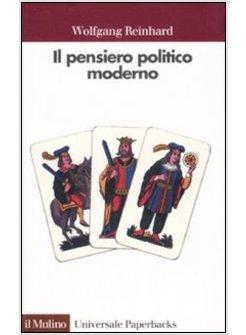 PENSIERO POLITICO MODERNO (IL)