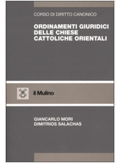 ORDINAMENTI GIURIDICI DELLE CHIESE CATTOLICHE ORIENTALI