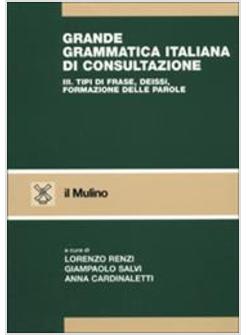 GRANDE GRAMMATICA ITALIANA VOL 3 TIPI DI FRASE