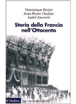 STORIA DELLA FRANCIA NELL'OTTOCENTO