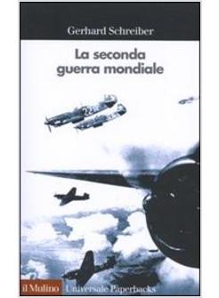 SECONDA GUERRA MONDIALE (LA)