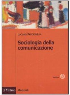 SOCIOLOGIA DELLA COMUNICAZIONE