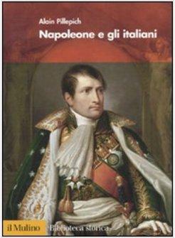 NAPOLEONE E GLI ITALIANI