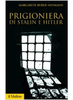 PRIGIONIERA DI STALIN E HITLER