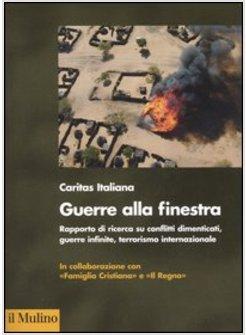 GUERRE DALLA FINESTRA DAI CONFLITTI DIMENTICATI ALLE