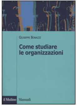 COME STUDIARE LE ORGANIZZAZIONI