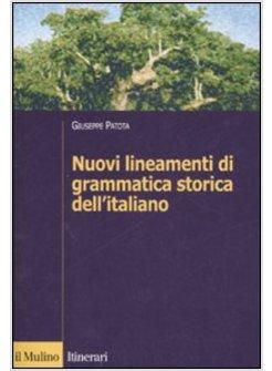 NUOVI LINEAMENTI DI GRAMMATICA STORICA DELL'ITALIANO