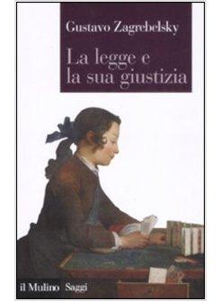 LEGGE E LA SUA GIUSTIZIA (LA)