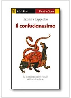 CONFUCIANESIMO L'ETICA SOCIALE DELLA CIVILTA' CINESE (IL)