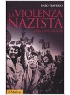 VIOLENZA NAZISTA (LA)