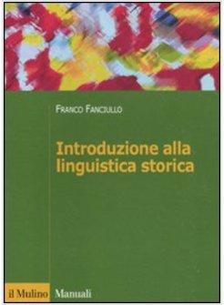 INTRODUZIONE ALLA LINGUISTICA STORICA