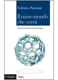 IL NANO-MONDO CHE VERRA' 