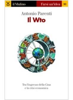 IL WTO TRA L'INGRESSO DELLA CINA E LA CRISI ECONOMICA