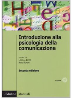 INTRODUZIONE ALLA PSICOLOGIA DELLA COMUNICAZIONE