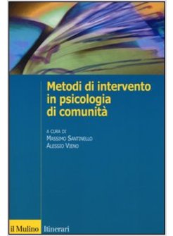 METODI DI INTERVENTO IN PSICOLOGIA DI COMUNITA'