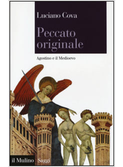 PECCATO ORIGINALE. AGOSTINO E IL MEDIOEVO