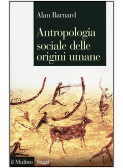 ANTROPOLOGIA SOCIALE DELLE ORIGINI UMANE