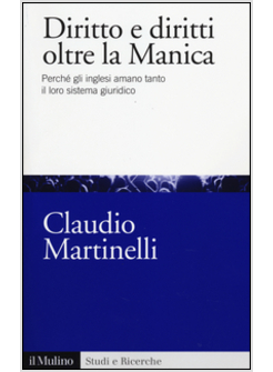 DIRITTO E DIRITTI OLTRE LA MANICA. PERCHE' GLI INGLESI AMANO TANTO IL LORO SISTE