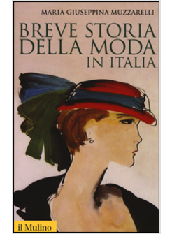 BREVE STORIA DELLA MODA IN ITALIA