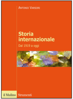 STORIA INTERNAZIONALE. DAL 1919 A OGGI