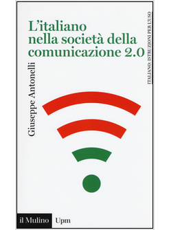 L'ITALIANO NELLA SOCIETA' DELLA COMUNICAZIONE 2.0