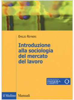 INTRODUZIONE ALLA SOCIOLOGIA DEL MERCATO DEL LAVORO