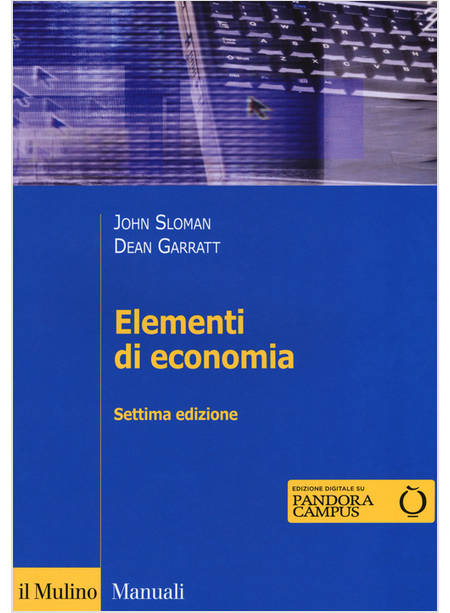 ELEMENTI DI ECONOMIA. CON CONTENUTO DIGITALE PER DOWNLOAD E ACCESSO ON LINE