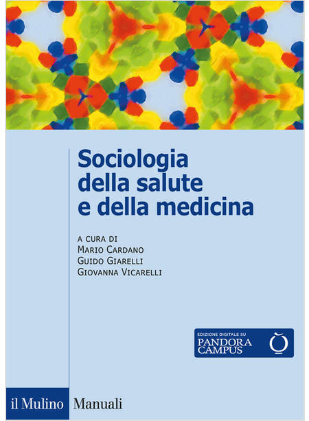 SOCIOLOGIA DELLA SALUTE E DELLA MEDICINA