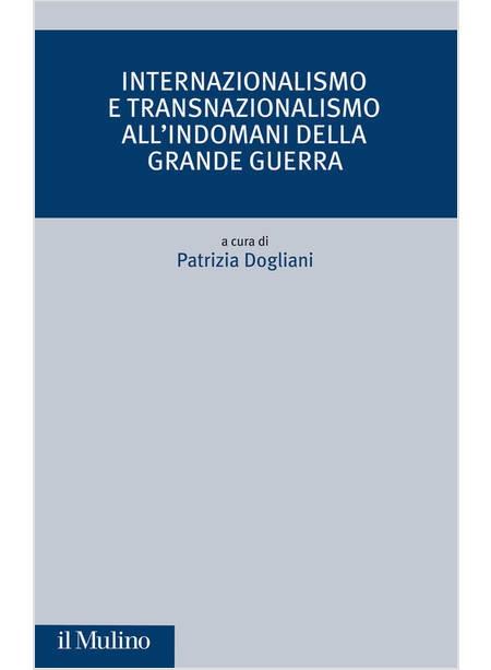 INTERNAZIONALISMO E TRANSNAZIONALISMO ALL'INDOMANI DELLA GRANDE GUERRA