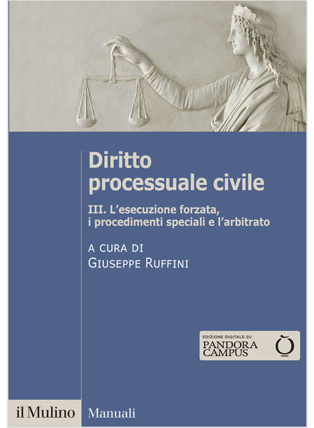 DIRITTO PROCESSUALE CIVILE VOL. 3 I PROCEDIMENTI SPECIALI L'ESECUZIONE FORZATA