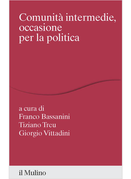 COMUNITA' INTERMEDIE, OCCASIONE PER LA POLITICA