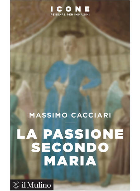 LA PASSIONE SECONDO MARIA