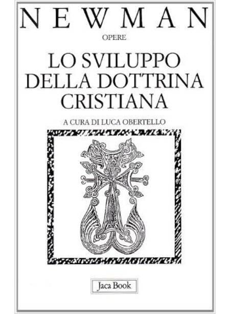 LO SVILUPPO DELLA DOTTRINA CRISTIANA