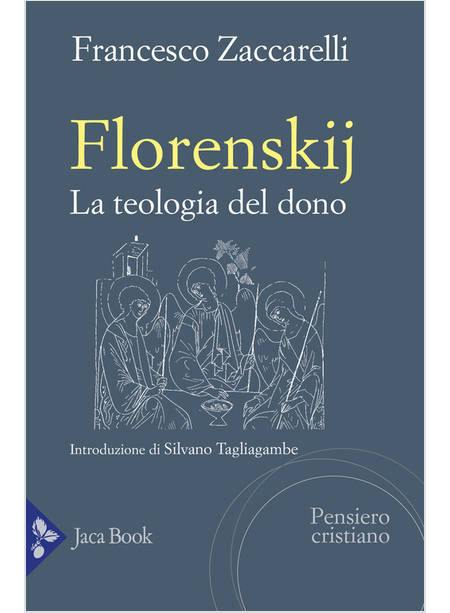 FLORENSKIJ. LA TEOLOGIA DEL DONO