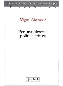 PER UNA FILOSOFIA POLITICA CRITICA ITINERARI