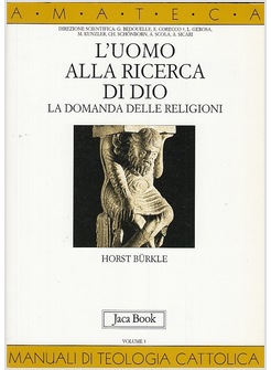 UOMO ALLA RICERCA DI DIO DOMANDA DELLE RELIGIONI