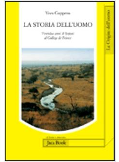 STORIA DELL'UOMO (LA)