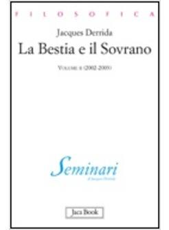 BESTIA E IL SOVRANO (2002-2003) SEMINARIO (LA) VOL 2