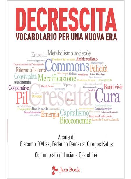 DECRESCITA: VOCABOLARIO PER UNA NUOVA ERA