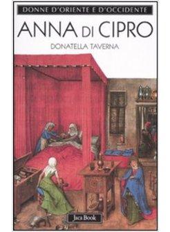 ANNA DI CIPRO L'ETERNA STRANIERA